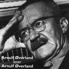 Arnulf Øverland leser Arnulf Øverland