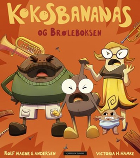 Kokosbananas og brøleboksen (ebok) av Rolf Magne Andersen