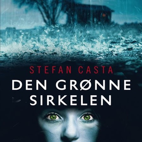 Den grønne sirkelen (lydbok) av Stefan Casta