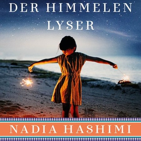 Der himmelen lyser (lydbok) av Nadia Hashimi