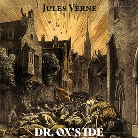 Dr. Ox's ide (lydbok) av Jules Verne