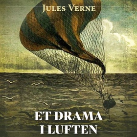 Et drama i luften (lydbok) av Jules Verne