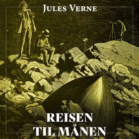 Reisen til månen (lydbok) av Jules Verne