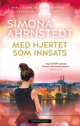 Med hjertet som innsats (ebok) av Simona Ahrnstedt
