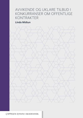 Avvikende og uklare tilbud i konkurranser om offentlige kontrakter (ebok) av Linda Midtun