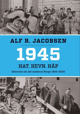 1945 - hat, hevn, håp (ebok) av Alf R. Jacobsen