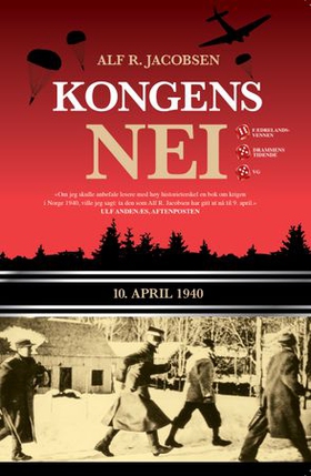Kongens nei - 10. april 1940 (ebok) av Alf R. Jacobsen