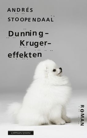 Dunning-Kruger-effekten (ebok) av Andrés Stoopendaal