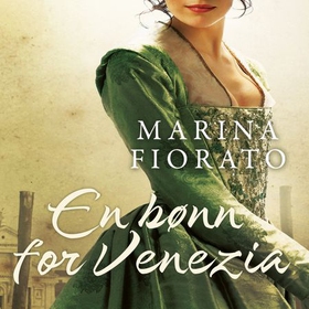 En bønn for Venezia (lydbok) av Marina Fiorato