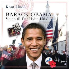 Barack Obama - veien til Det hvite hus (lydbok) av Knut Lindh