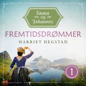 Fremtidsdrømmer (lydbok) av Inger Harriet Hegstad