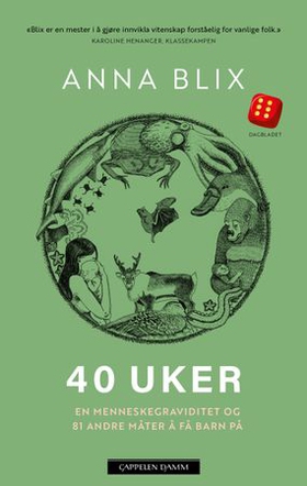 40 uker - en menneskegraviditet og 81 andre måter å få barn på (ebok) av Anna Wisborg Blix