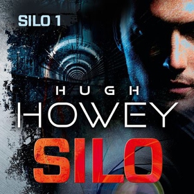 Silo (lydbok) av Hugh Howey