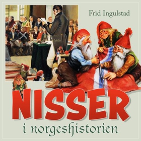 Nisser i norgeshistorien (lydbok) av Frid Ingulstad