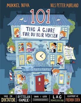 101 ting å gjøre før du blir voksen - Mikkels guide til et litt morsommere liv (ebok) av Mikkel Niva