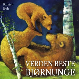 Verdens beste bjørnunge (lydbok) av Kirsten Boie