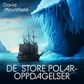 De store polaroppdagelser