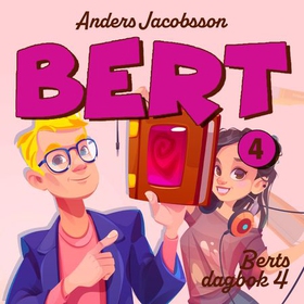 Berts dagbok - 4 (lydbok) av Anders Jacobsson