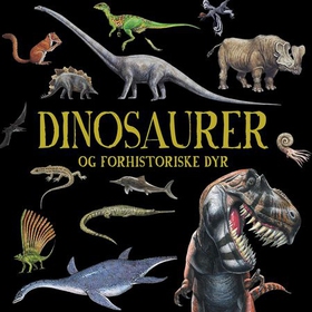 Dinosaurer og forhistoriske dyr (lydbok) av Douglas Palmer