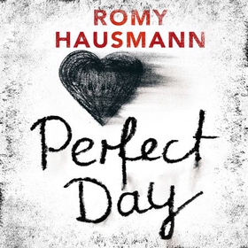 Perfect day (lydbok) av Romy Hausmann
