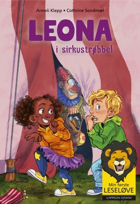 Leona i sirkustrøbbel (ebok) av Anneli Klepp