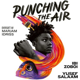 Punching the air (lydbok) av Yusef Salaam