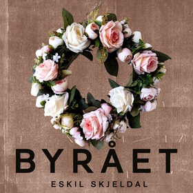 Byrået - roman (lydbok) av Eskil Skjeldal