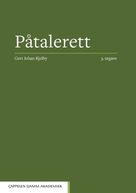 Påtalerett (ebok) av Gert Johan Kjelby