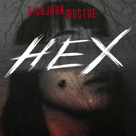 Hex (lydbok) av Sigbjørn Mostue