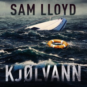 Kjølvann (lydbok) av Sam Lloyd