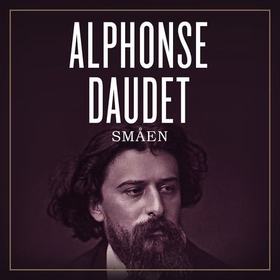 Småen (lydbok) av Alphonse Daudet
