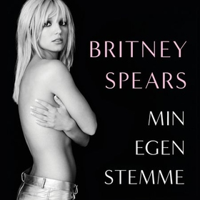 Min egen stemme (lydbok) av Britney Spears