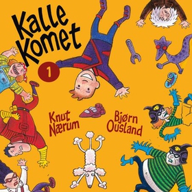 Kalle Komet (lydbok) av Knut Nærum