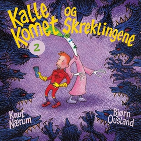 Kalle Komet og skreklingene