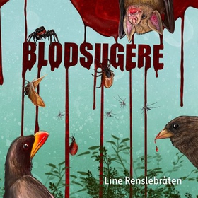 Blodsugere (lydbok) av Line Renslebråten