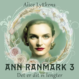 Det er dit vi lengter (lydbok) av Alice Lyttkens