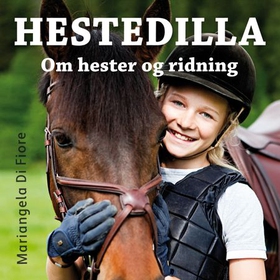 Hestedilla - om hester og ridning (lydbok) av Mariangela Di Fiore