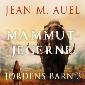 Mammutjegerne (lydbok) av Jean M. Auel