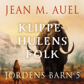 Klippehulens folk (lydbok) av Jean M. Auel