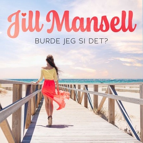 Burde jeg si det?