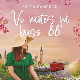 Vi møtes på buss 88 (lydbok) av Freya Sampson