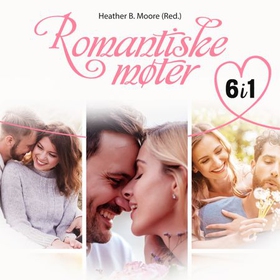 Romantiske møter (lydbok) av Annette Lyon