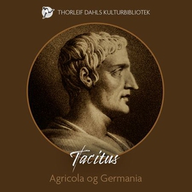 Agricola og Germania (lydbok) av Cornelius Tacitus