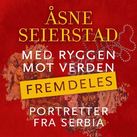 Med ryggen mot verden - fremdeles