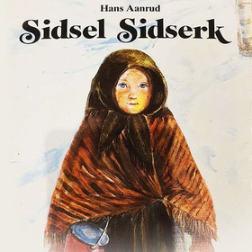 Sidsel Sidserk (lydbok) av Hans Aanrud