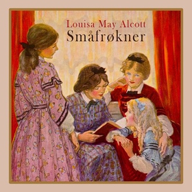 Småfrøkner (lydbok) av Louisa May Alcott
