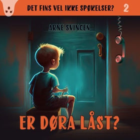 Er døra låst? (lydbok) av Arne Svingen