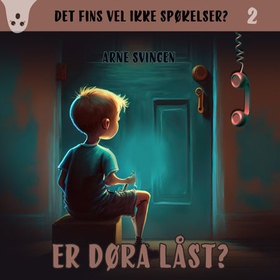 Er døra låst? (lydbok) av Arne Svingen