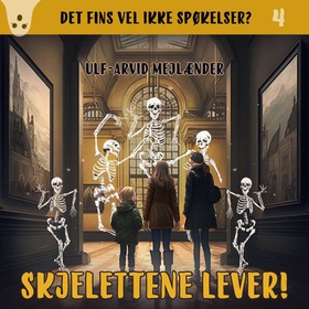 Skjelettene lever! (lydbok) av Ulf-Arvid Mejlænder