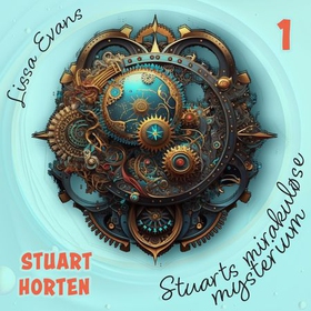 Stuarts mirakuløse mysterium (lydbok) av Lissa Evans